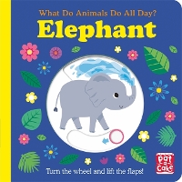 Book Cover for What Do Animals Do All Day?: Elephant by Pat-a-Cake