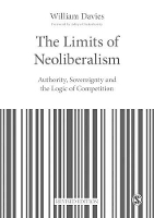 Book Cover for The Limits of Neoliberalism by William Davies