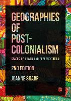 Book Cover for Geographies of Postcolonialism by Joanne P Sharp