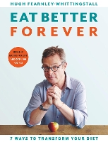 Book Cover for Eat Better Forever by Hugh Fearnley-Whittingstall