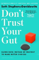 Book Cover for Don't Trust Your Gut by Seth Stephens-Davidowitz