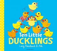 Book Cover for Ten Little Ducklings by Lucy Rowland