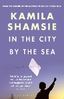 Book Cover for In the City by the Sea by Kamila Shamsie