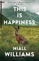 Book Cover for This Is Happiness by Niall Williams