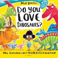 Book Cover for Do You Love Dinosaurs? by Matt Robertson