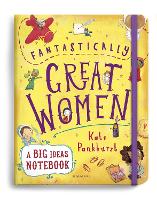 Book Cover for Fantastically Great Women A Big Ideas Notebook by Kate Pankhurst