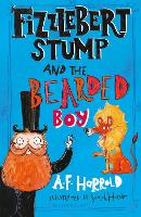 Book Cover for Fizzlebert Stump and the Bearded Boy by A. F. Harrold