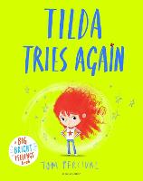 Book Cover for Tilda Tries Again by Tom Percival