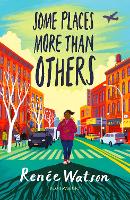 Book Cover for Some Places More Than Others by Renee Watson