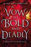 Book Cover for A Vow So Bold and Deadly by Brigid Kemmerer