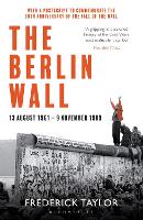 Book Cover for The Berlin Wall by Frederick Taylor