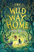 Book Cover for The Wild Way Home by Sophie Kirtley