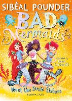 Book Cover for Bad Mermaids Meet the Sushi Sisters by Sibéal Pounder