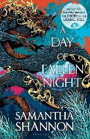 Book Cover for A Day of Fallen Night by Samantha Shannon