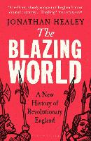 Book Cover for The Blazing World by Dr Jonathan (University of Oxford, UK) Healey