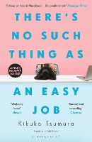 Book Cover for There's No Such Thing as an Easy Job by Kikuko Tsumura