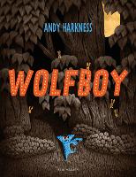 Book Cover for Wolfboy by Andy Harkness