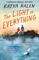 Book Cover for The Light in Everything by Katya Balen