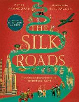 Book Cover for The Silk Roads A New History of the World - Illustrated Edition by Peter Frankopan