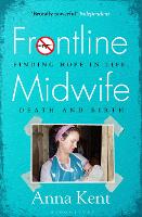 Book Cover for Frontline Midwife by Anna Kent