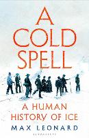 Book Cover for A Cold Spell by Max Leonard