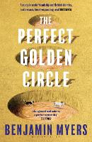 Book Cover for The Perfect Golden Circle by Benjamin Myers