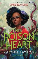 Book Cover for This Poison Heart by Kalynn Bayron