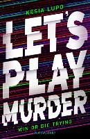 Book Cover for Let's Play Murder by Kesia Lupo