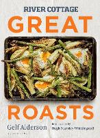 Book Cover for River Cottage Great Roasts by Gelf Alderson