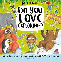 Book Cover for Do You Love Exploring? by Matt Robertson