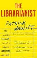 Book Cover for The Librarianist by Patrick deWitt
