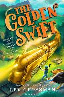 Book Cover for The Golden Swift by Lev Grossman