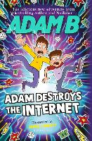 Book Cover for Adam Destroys the Internet by Adam Beales