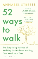 Book Cover for 52 Ways to Walk by Annabel Streets