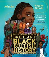 Book Cover for Brilliant Black British History by Atinuke