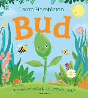 Book Cover for Bud The story of how a plant grows ... up! by Laura Hambleton