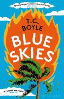Book Cover for Blue Skies by T. C. Boyle