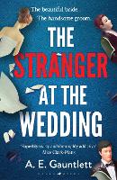 Book Cover for The Stranger at the Wedding by A.E.Gauntlett