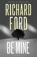 Book Cover for Be Mine by Richard Ford