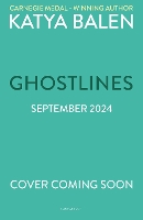 Book Cover for Ghostlines by Katya Balen