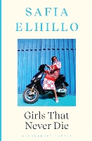 Book Cover for Girls that Never Die by Safia Elhillo