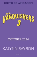 Book Cover for The Vanquishers by Kalynn Bayron