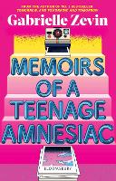 Book Cover for Memoirs of a Teenage Amnesiac by Gabrielle Zevin