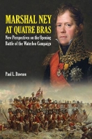 Book Cover for Marshal Ney at Quatre Bras by Paul L. Dawson