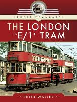 Book Cover for The London 'E/1' Tram by Peter Waller