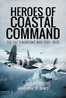 Book Cover for Heroes of Coastal Command by Andrew D. Bird