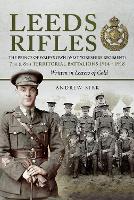 Book Cover for Leeds Rifles by Andrew J. Kirk