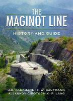 Book Cover for Maginot Line: History and Guide by J. E. Kaufmann