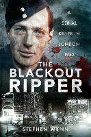 Book Cover for The Blackout Ripper by Stephen Wynn