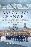 Book Cover for RAF College, Cranwell: A Centenary Celebration by Roger Annett